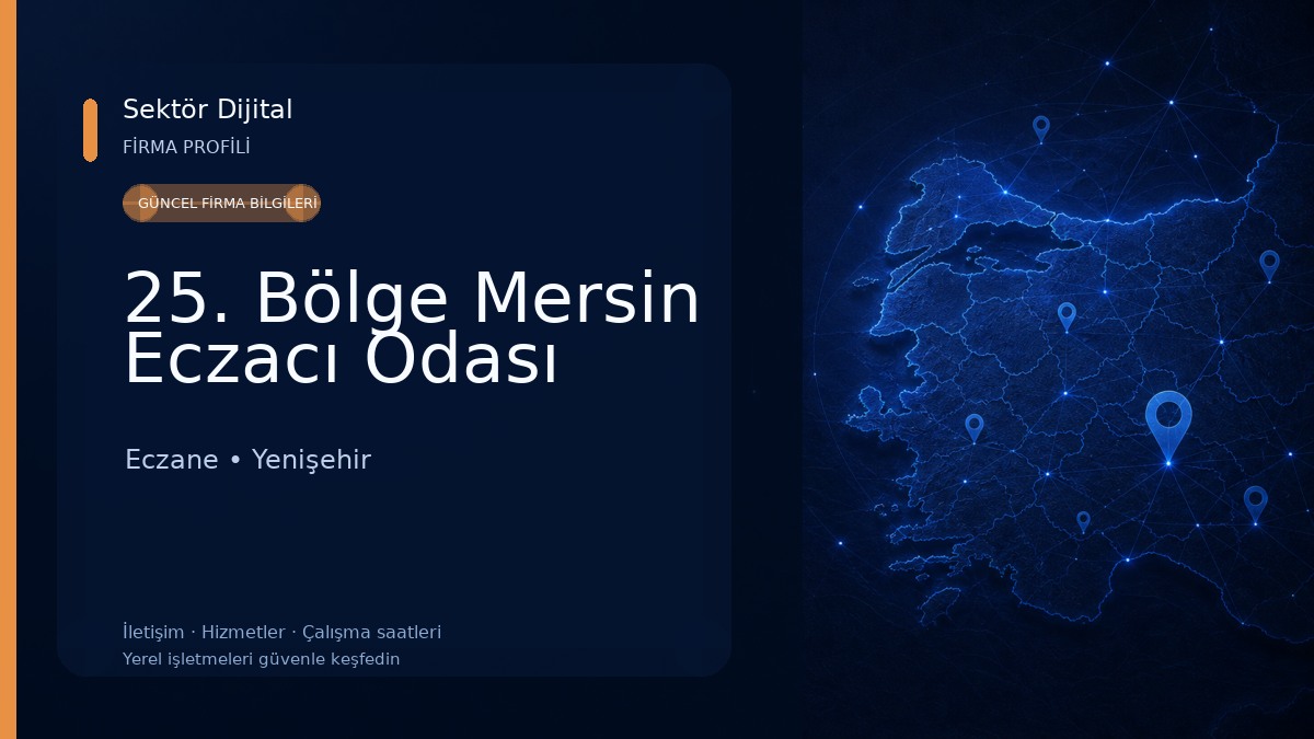 25. Bölge Mersin Eczacı Odası Eczane