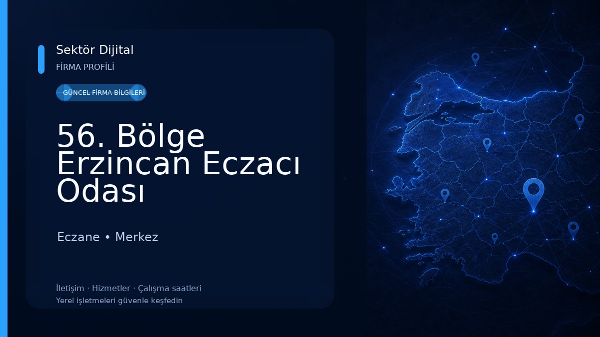 56. Bölge Erzincan Eczacı Odası Eczane