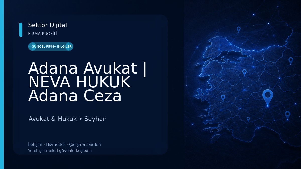 Adana Avukat | NEVA HUKUK Adana Ceza Avukatı Adana Boşanma Avukatı Adana İş Hukuku | Av. Sefer Sancar | Av. Ferhat Koçhan Avukat & Hukuk