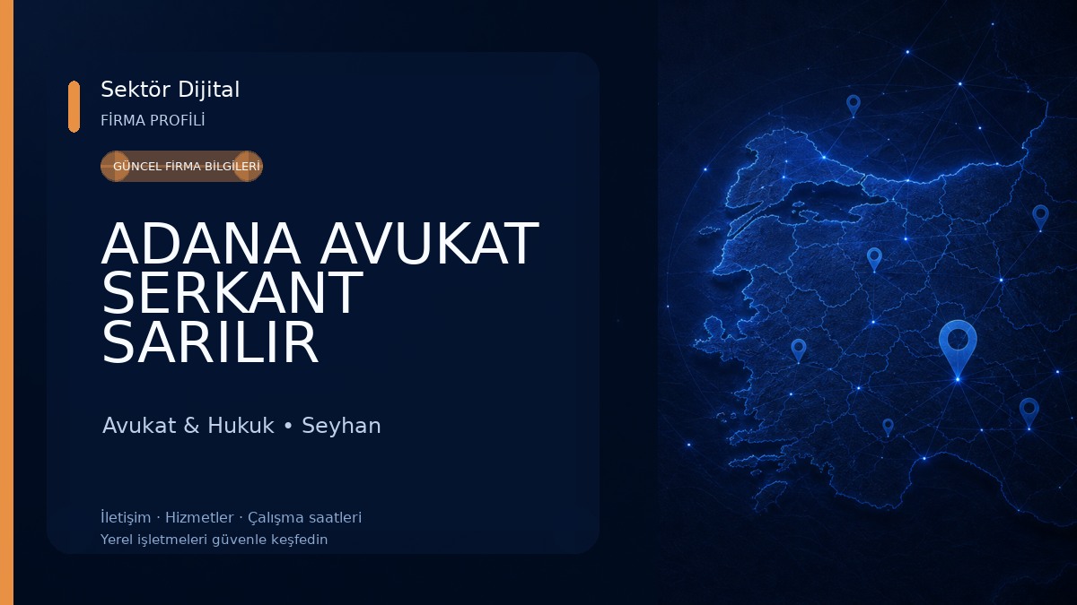 ADANA AVUKAT SERKANT SARILIR Avukat & Hukuk