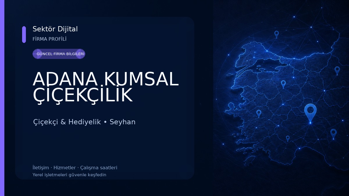 ADANA KUMSAL ÇİÇEKÇİLİK Çiçekçi & Hediyelik