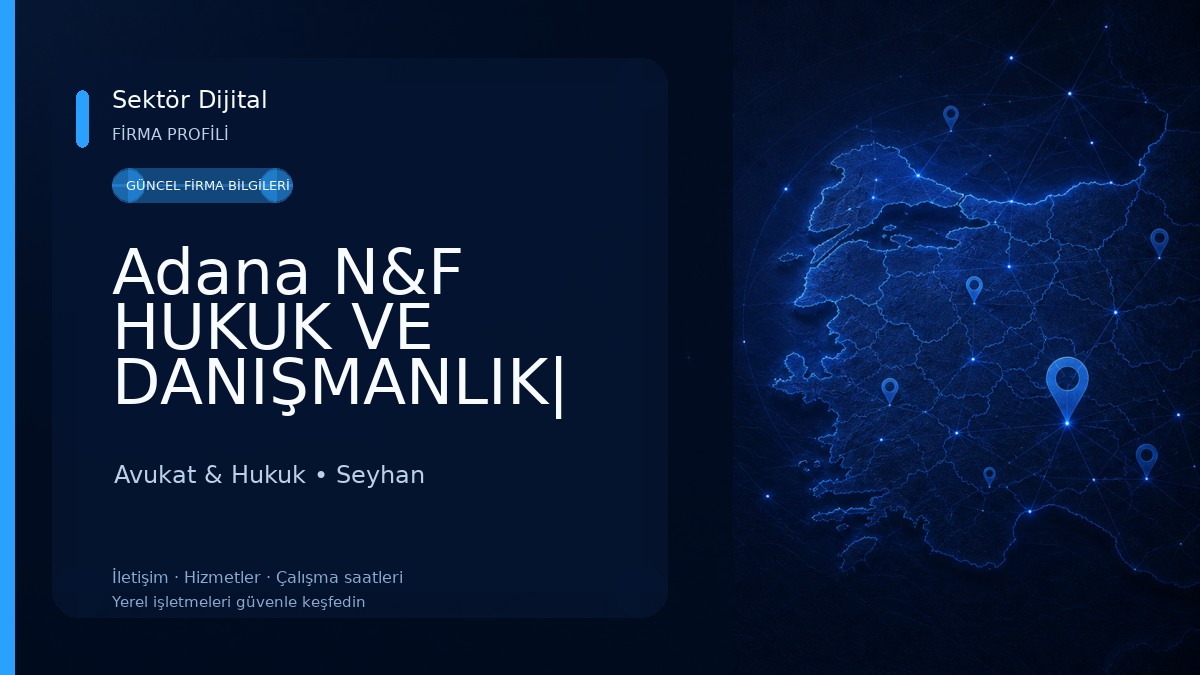 Adana N&F HUKUK VE DANIŞMANLIK| Adana Avukat, Adana Boşanma Avukatı - Av. Nida Portakalkökü & Av. Fatma Er 