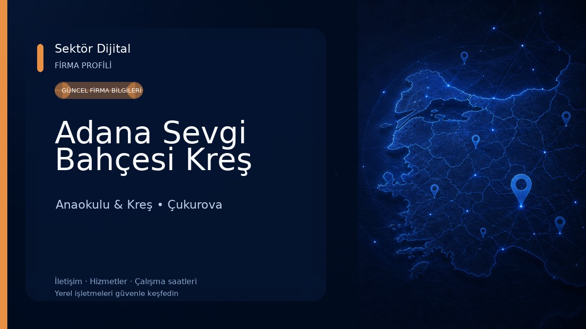 Adana Sevgi Bahçesi Kreş Anaokulu & Kreş