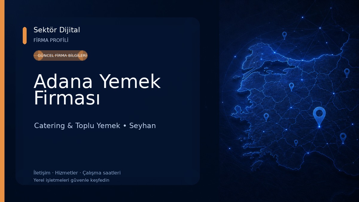 Adana Yemek Firması Catering & Toplu Yemek