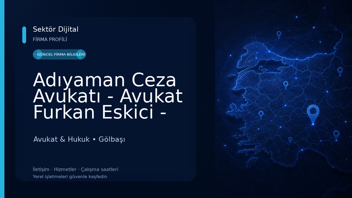 Adıyaman Ceza Avukatı - Avukat Furkan Eskici - Adıyaman Avukat - Adıyaman Boşanma Avukatı Avukat & Hukuk