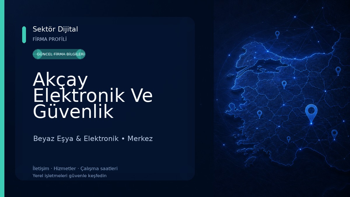 Akçay Elektronik Ve Güvenlik Sistemleri 