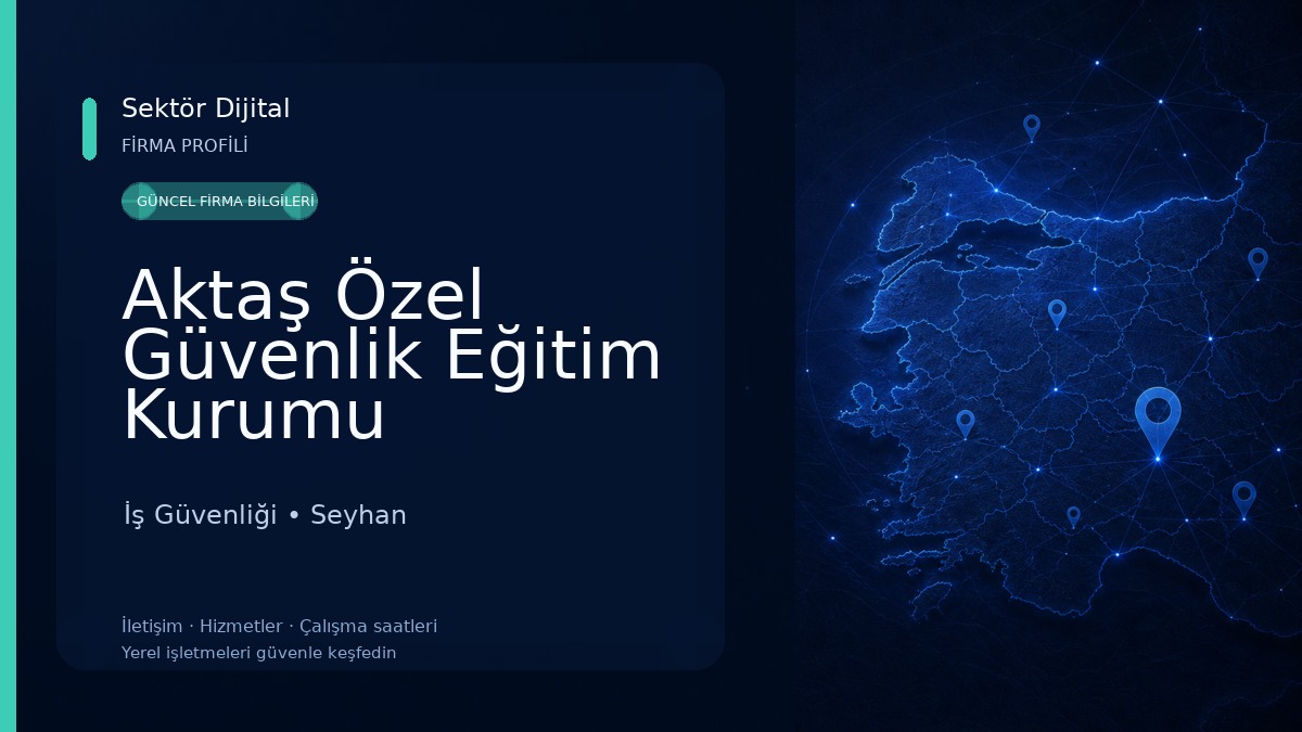 Aktaş Özel Güvenlik Eğitim Kurumu İş Güvenliği