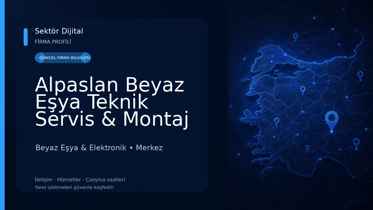 Alpaslan Beyaz Eşya Teknik Servis & Montaj Beyaz Eşya & Elektronik