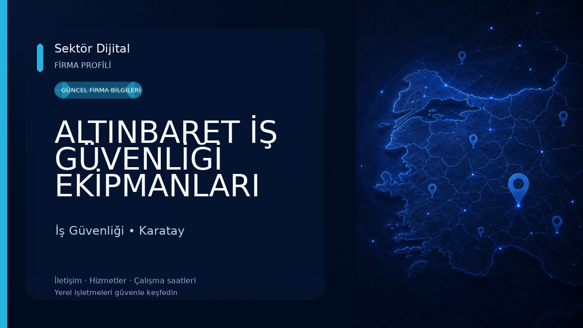 ALTINBARET İŞ GÜVENLİĞİ EKİPMANLARI LTD. ŞTİ. İş Güvenliği
