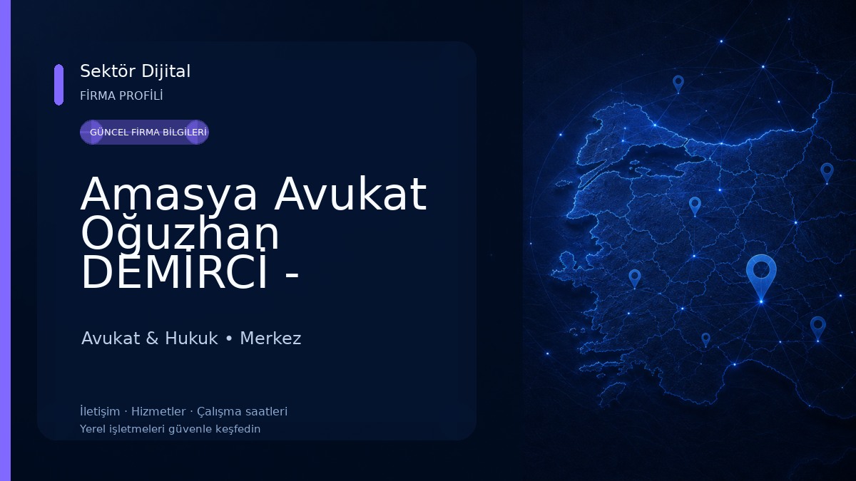 Amasya Avukat Oğuzhan DEMİRCİ - Amasya Avukat - Ceza Avukatı - Boşanma Avukat - Avukat & Hukuk