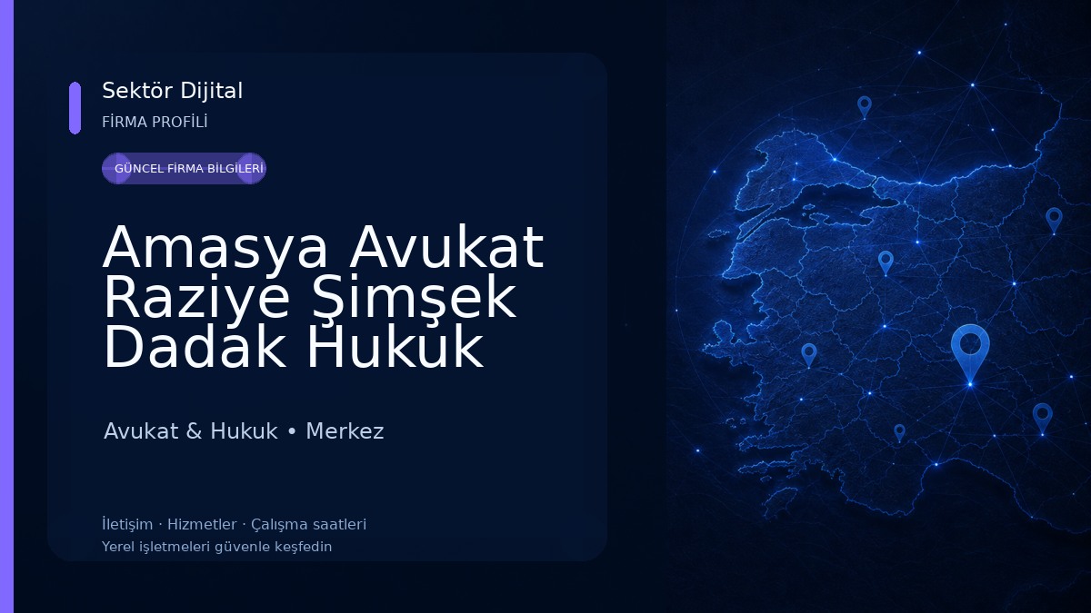 Amasya Avukat Raziye Şimşek Dadak Hukuk Bürosu Avukat & Hukuk