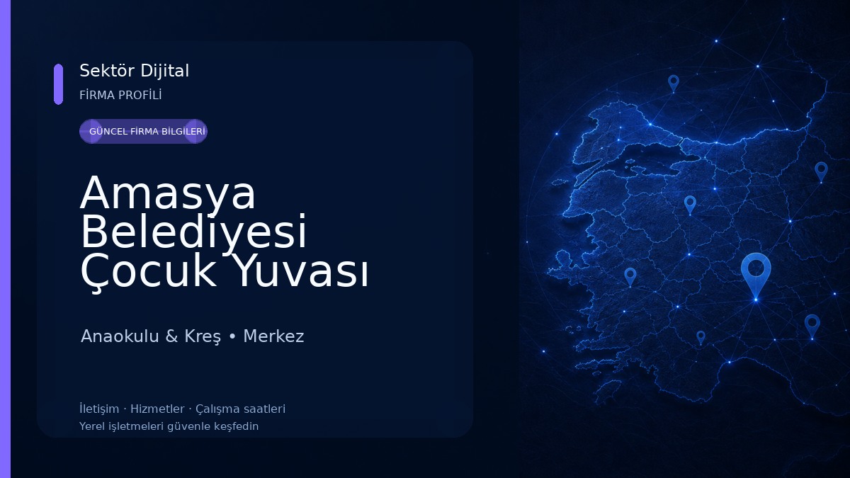 Amasya Belediyesi Çocuk Yuvası Anaokulu & Kreş