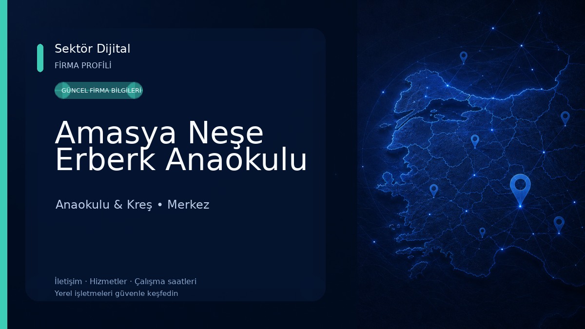 Amasya Neşe Erberk Anaokulu Anaokulu & Kreş