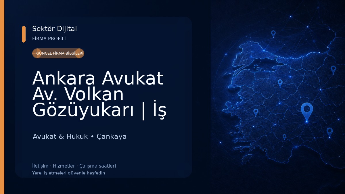 Ankara Avukat Av. Volkan Gözüyukarı | İş Hukuku ve Ceza Hukuku Avukat & Hukuk