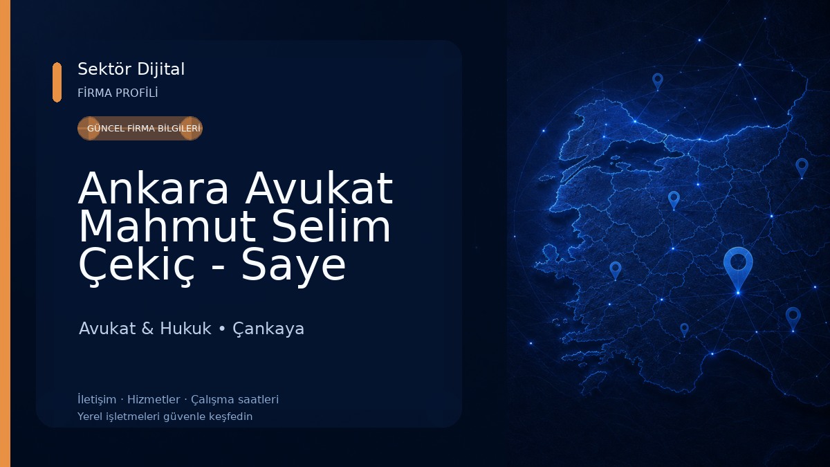 Ankara Avukat Mahmut Selim Çekiç - Saye Avukatlık, Hukuk ve Danışmanlık Avukat & Hukuk