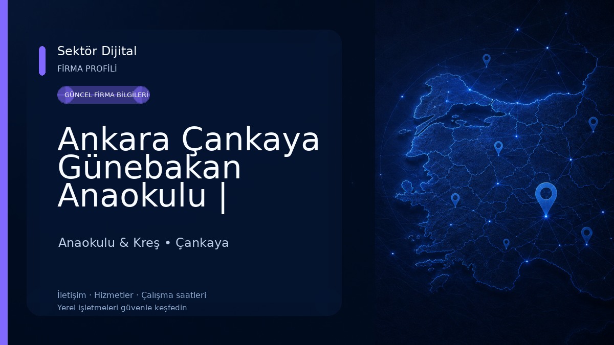 Ankara Çankaya Günebakan Anaokulu | Anasınıfı
