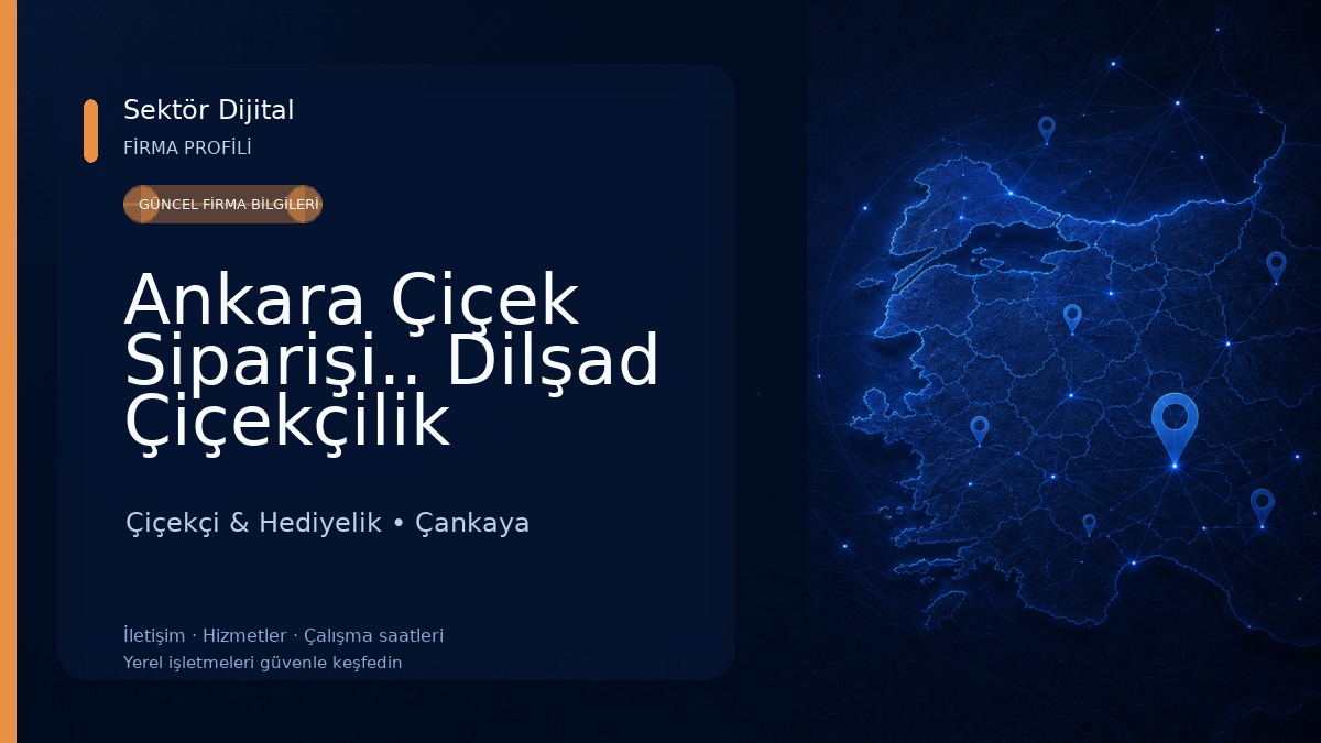 Ankara Çiçek Siparişi.. Dilşad Çiçekçilik Çiçekçi & Hediyelik