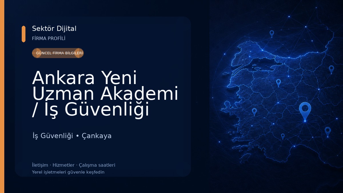 Ankara Yeni Uzman Akademi / İş Güvenliği Kursu / İşyeri Hekimliği Kursu İş Güvenliği