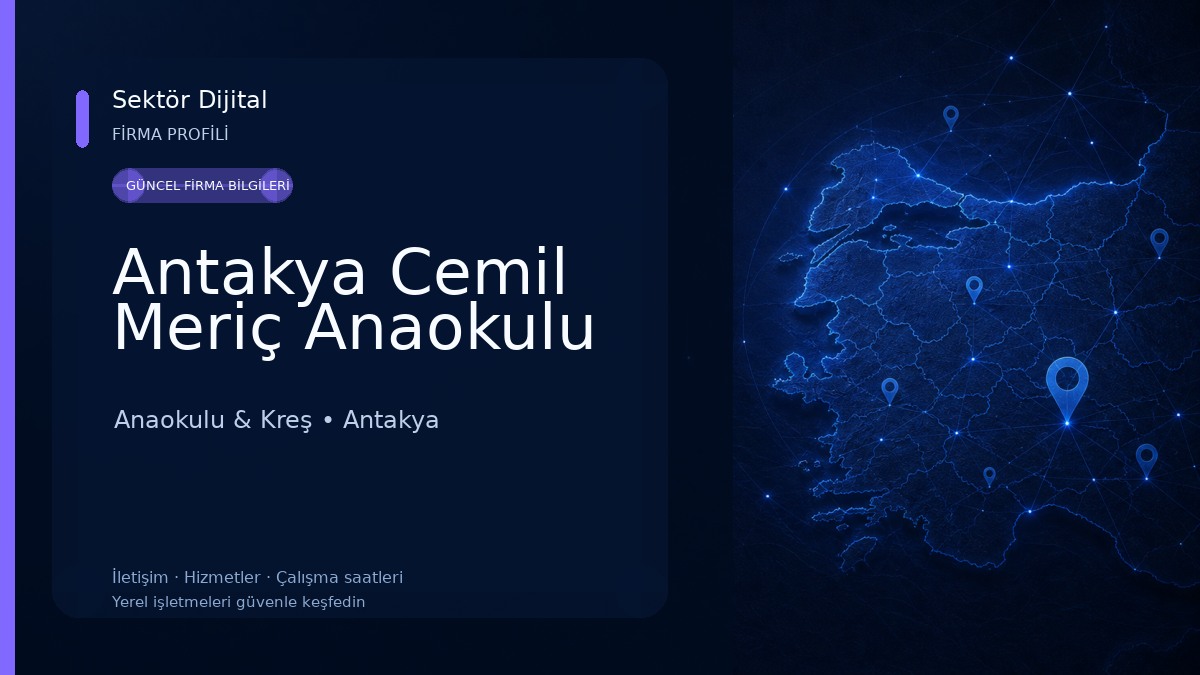 Antakya Cemil Meriç Anaokulu Anaokulu & Kreş