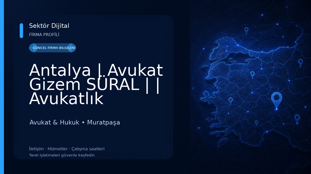 Antalya | Avukat Gizem SÜRAL | | Avukatlık Bürosu | Antalya | Süral Hukuk Bürosu 