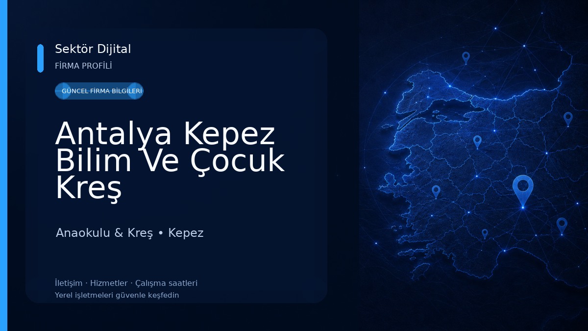 Antalya Kepez Bilim Ve Çocuk Kreş Anaokulu & Kreş