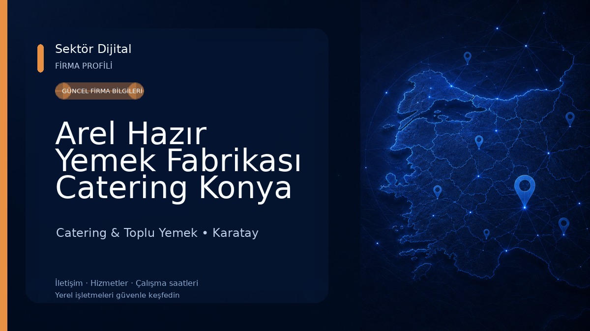 Arel Hazır Yemek Fabrikası Catering Konya Catering & Toplu Yemek