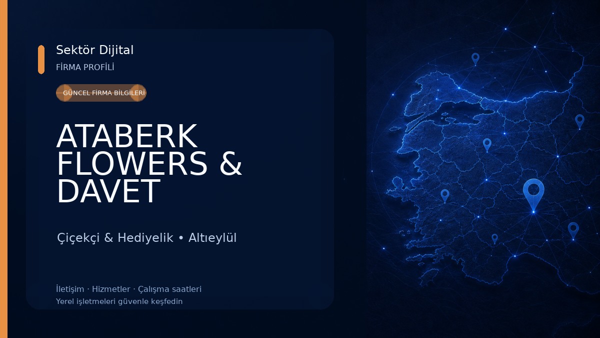 ATABERK FLOWERS & DAVET ORGANİZASYON 