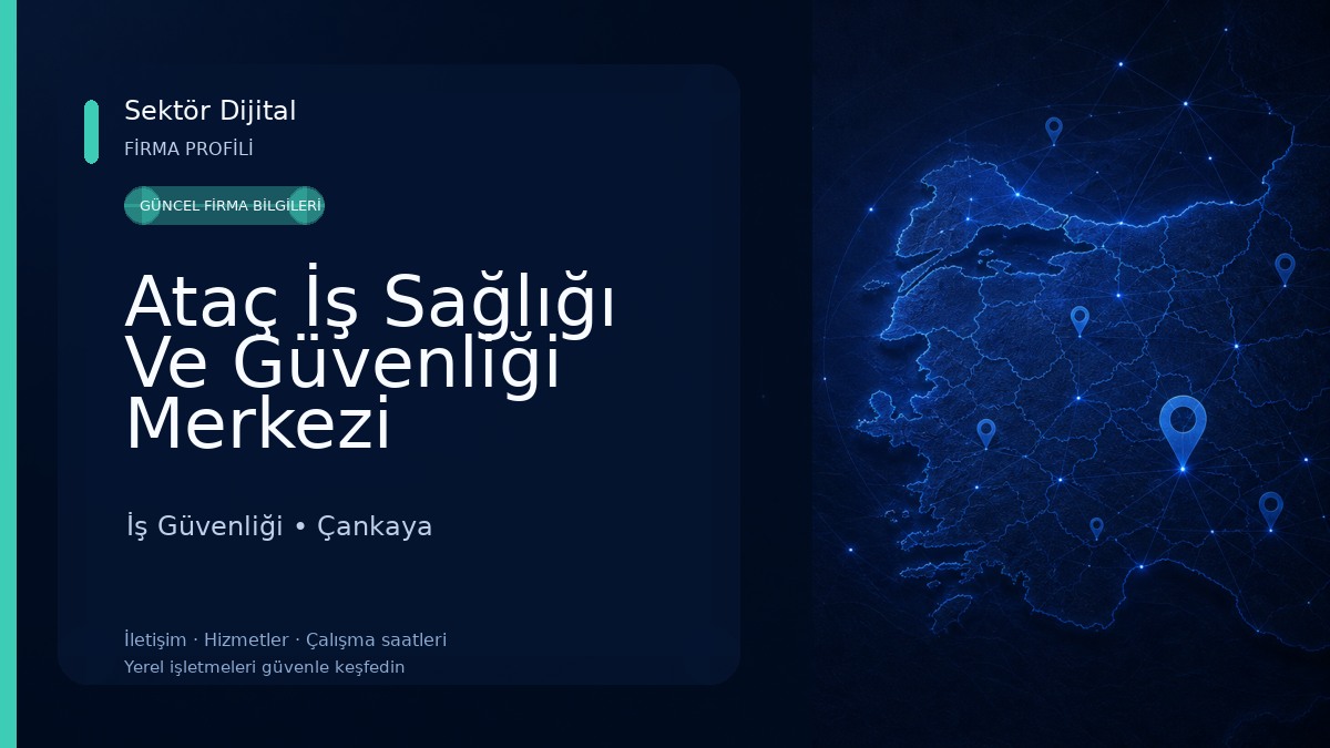 Ataç İş Sağlığı Ve Güvenliği Merkezi İş Güvenliği