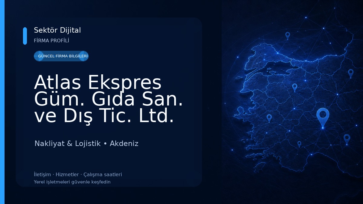 Atlas Ekspres Güm. Gıda San. ve Dış Tic. Ltd. Şti. Nakliyat & Lojistik