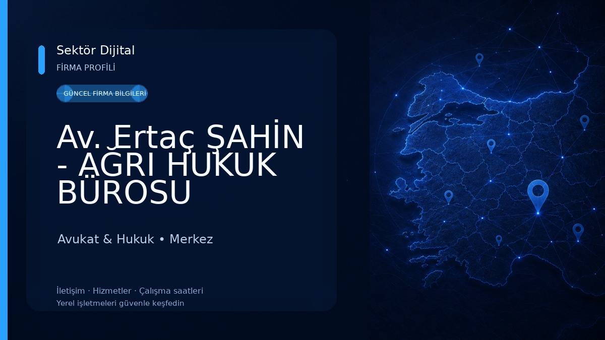 Av. Ertaç ŞAHİN - AĞRI HUKUK BÜROSU Avukat & Hukuk