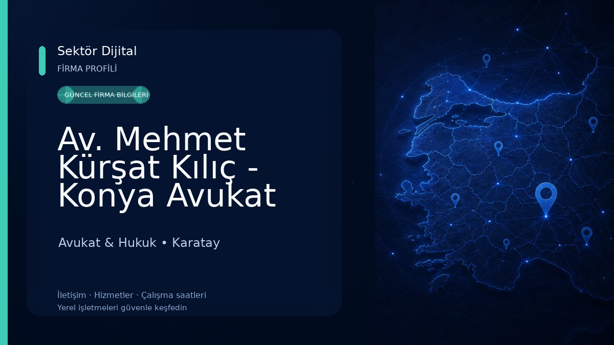 Av. Mehmet Kürşat Kılıç - Konya Avukat Avukat & Hukuk