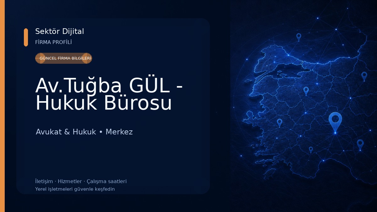 Av.Tuğba GÜL - Hukuk Bürosu 