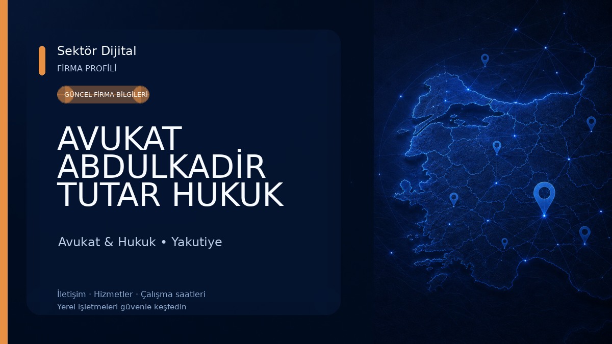 AVUKAT ABDULKADİR TUTAR HUKUK İLE DANIŞMANLIK Avukat & Hukuk