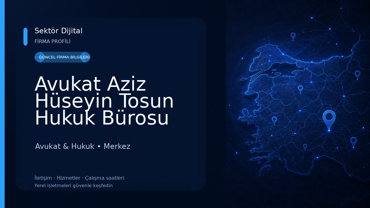Avukat Aziz Hüseyin Tosun Hukuk Bürosu Avukat & Hukuk