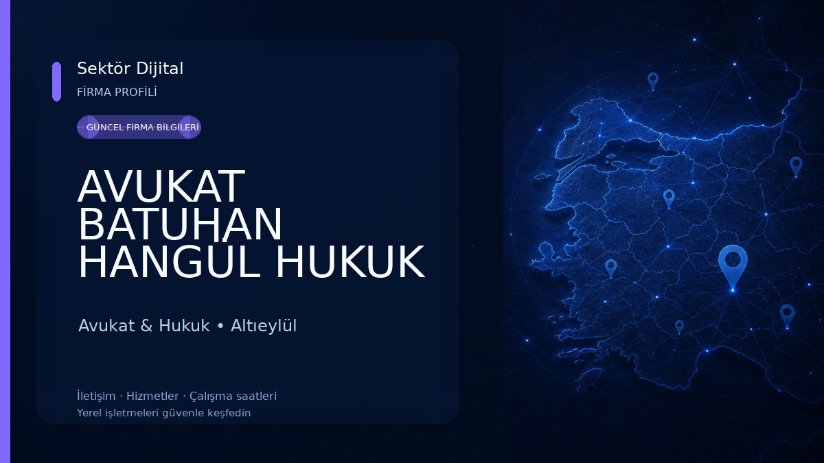 AVUKAT BATUHAN HANGÜL HUKUK BÜROSU & DANIŞMANLIK Avukat & Hukuk
