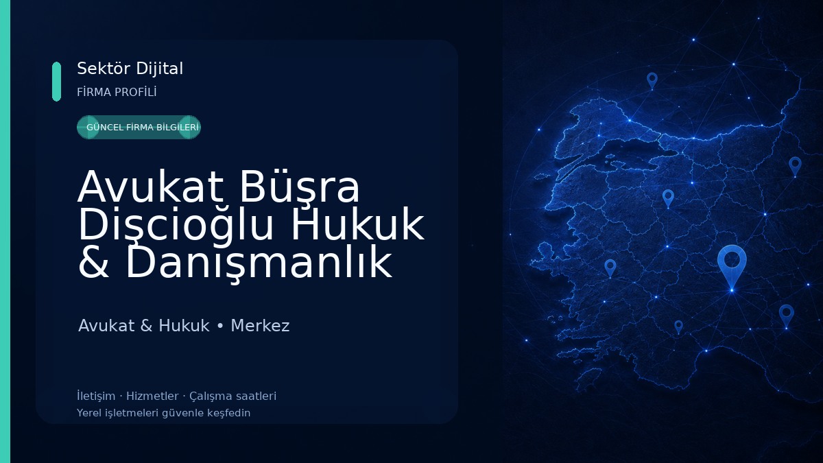 Avukat Büşra Dişcioğlu Hukuk & Danışmanlık Avukat & Hukuk