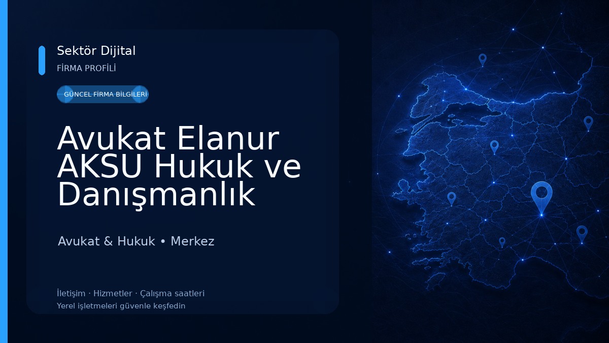 Avukat Elanur AKSU Hukuk ve Danışmanlık Avukat & Hukuk