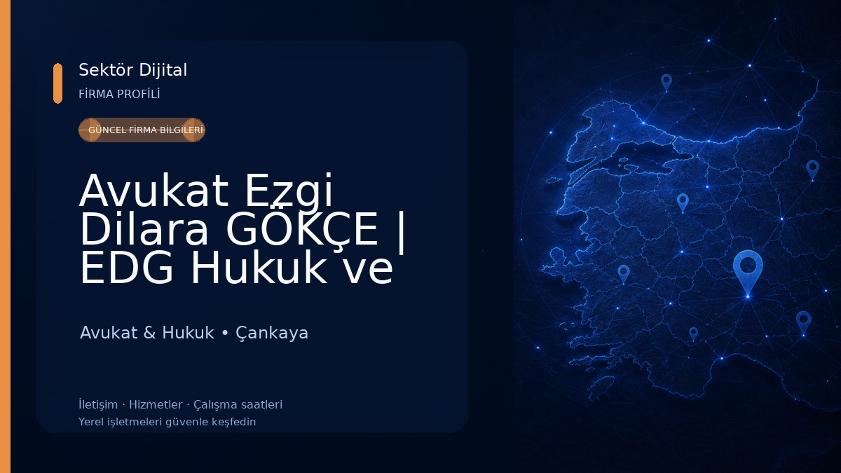 Avukat Ezgi Dilara GÖKÇE | EDG Hukuk ve Danışmanlık | Ankara Avukat Avukat & Hukuk