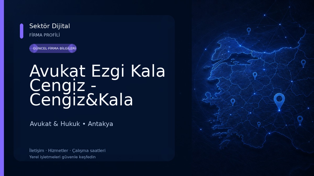 Avukat Ezgi Kala Cengiz - Cengiz&Kala Hukuk Bürosu Avukat & Hukuk