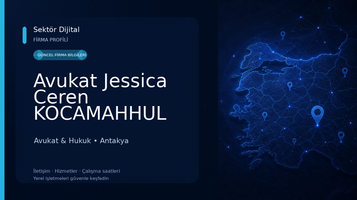 Avukat Jessica Ceren KOCAMAHHUL Hukuk&Danışmanlık Bürosu Avukat & Hukuk