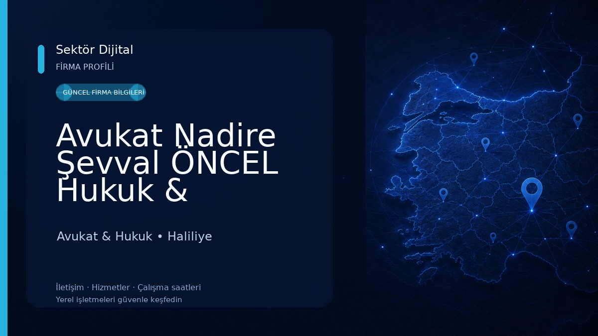 Avukat Nadire Şevval ÖNCEL Hukuk & Danışmanlık Ofisi 