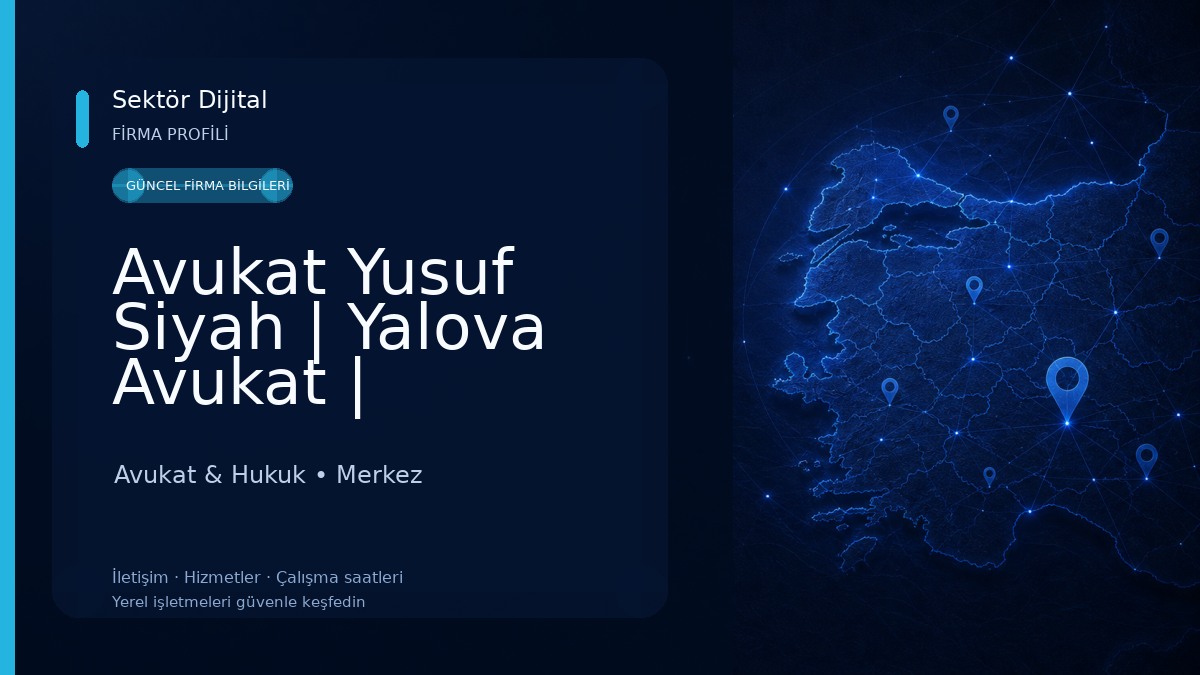 Avukat Yusuf Siyah | Yalova Avukat | Avukat & Hukuk