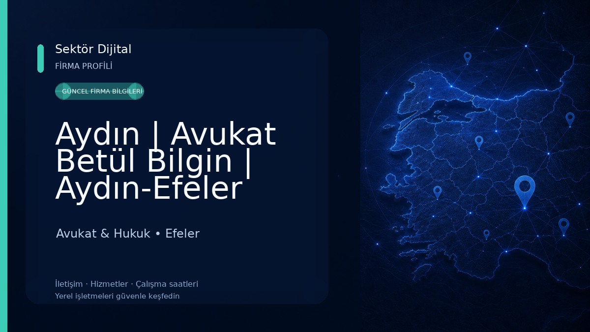 Aydın | Avukat Betül Bilgin | Aydın-Efeler Avukat & Hukuk