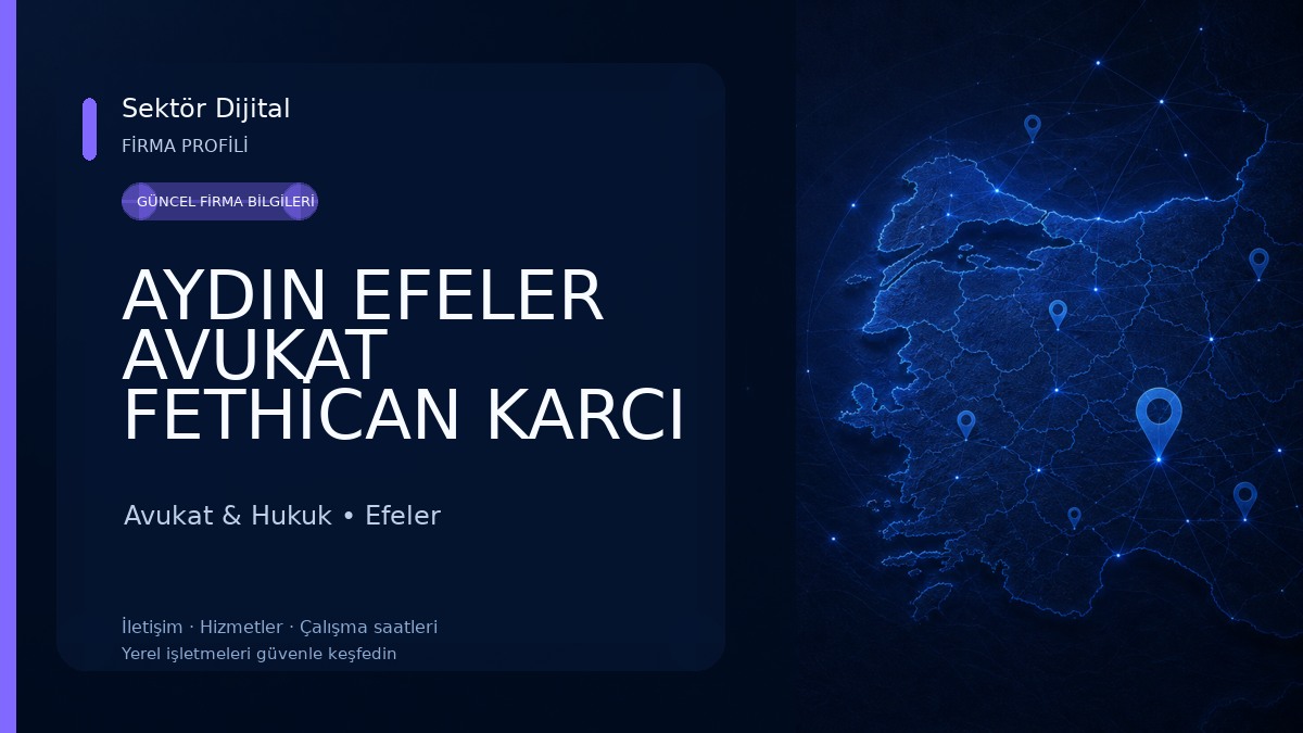 AYDIN EFELER AVUKAT FETHİCAN KARCI / KARCI HUKUK BÜROSU Avukat & Hukuk