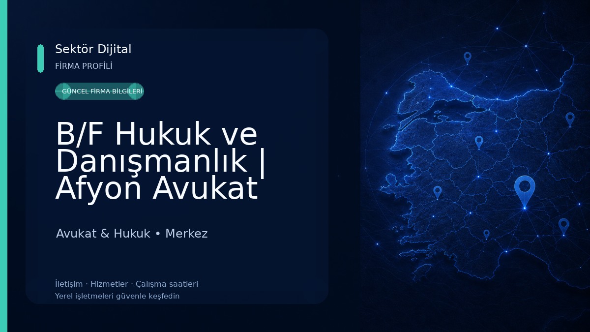 B/F Hukuk ve Danışmanlık | Afyon Avukat Avukat & Hukuk