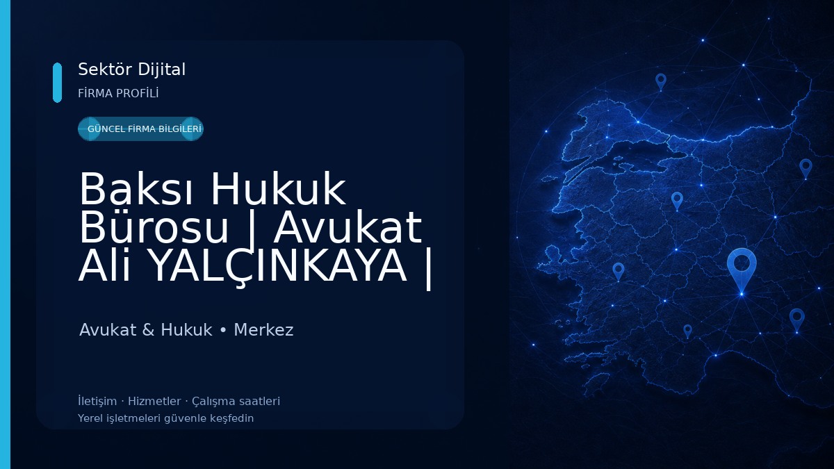 Baksı Hukuk Bürosu | Avukat Ali YALÇINKAYA | Çorum Avukat & Hukuk