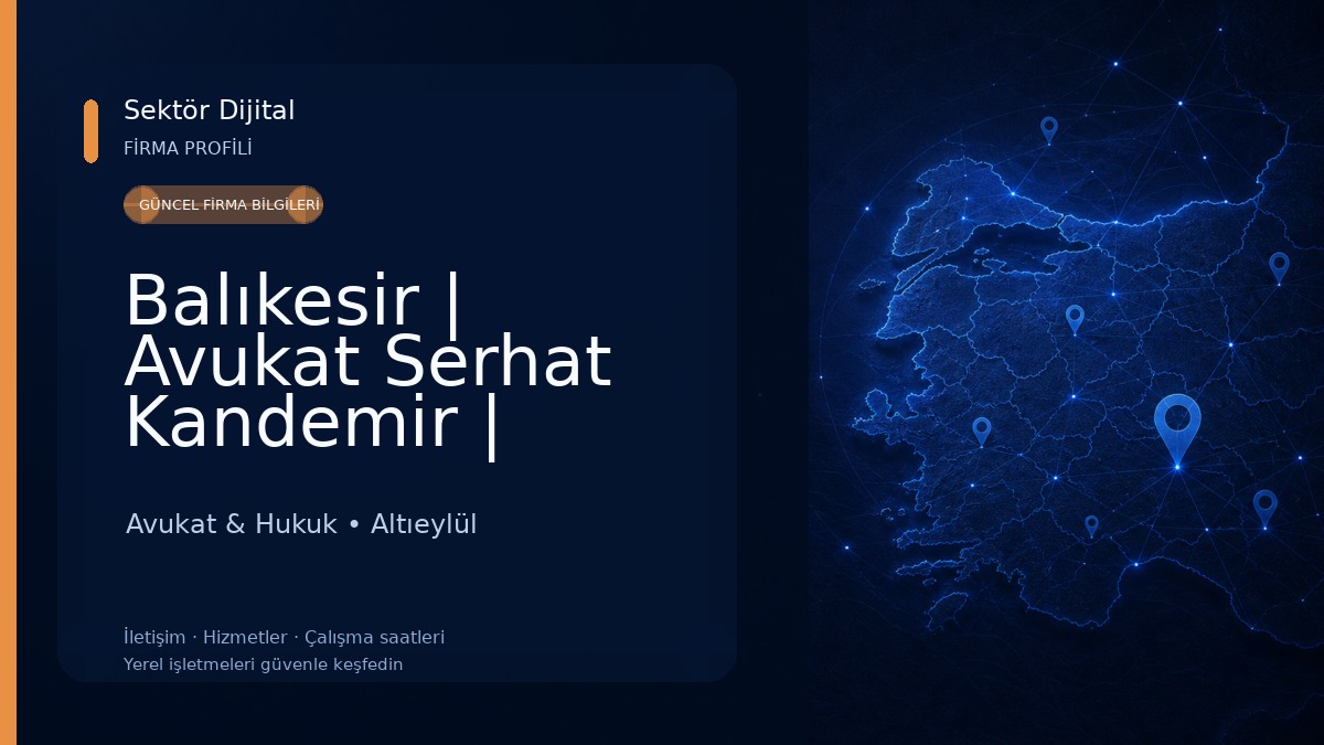 Balıkesir | Avukat Serhat Kandemir | Balıkesir Ceza Avukatı-İş Avukatı-Trafik ve İş Kazası Avukatı-İdari Yargı-Kira ve Miras Avukat & Hukuk