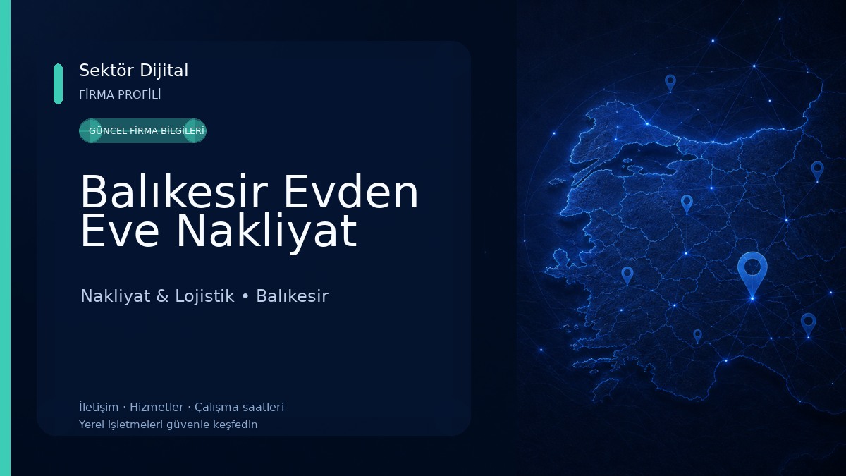Balıkesir Evden Eve Nakliyat Nakliyat & Lojistik
