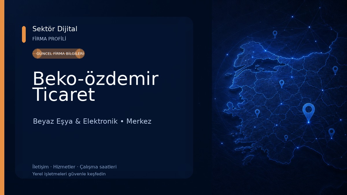 Beko-özdemir Ticaret Beyaz Eşya & Elektronik