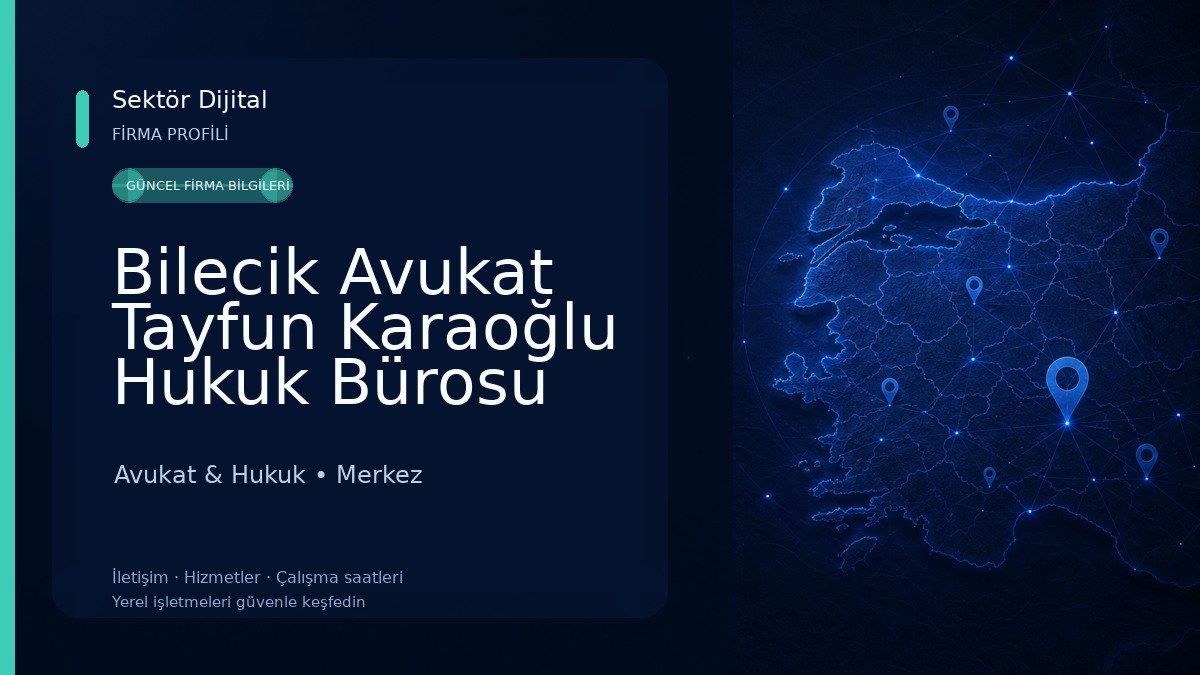Bilecik Avukat Tayfun Karaoğlu Hukuk Bürosu Avukat & Hukuk